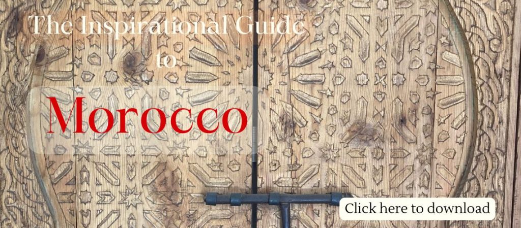 Inspirational Guide to Morocco